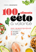 100 aliments céto à volonté